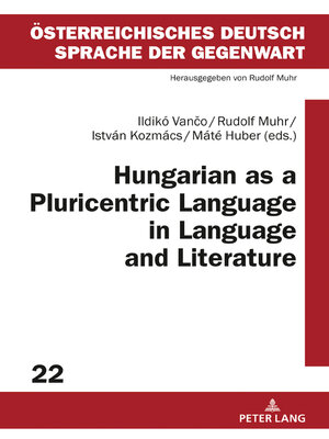 cover image of Hungarian as a Pluricentric Language in Language and Literature